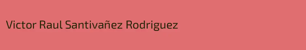 Victor Raul Santivañez Rodriguez